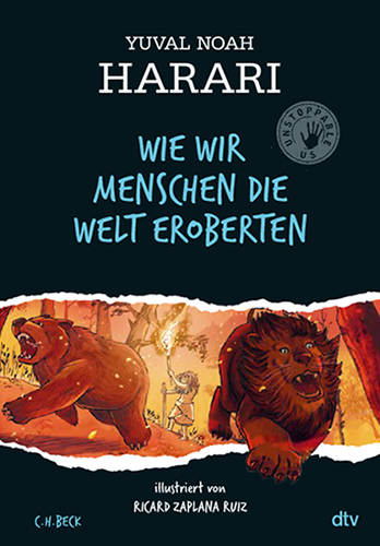 Yuval Noah Harari - Wie wir Menschen die Welt eroberten